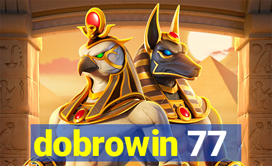 dobrowin 77